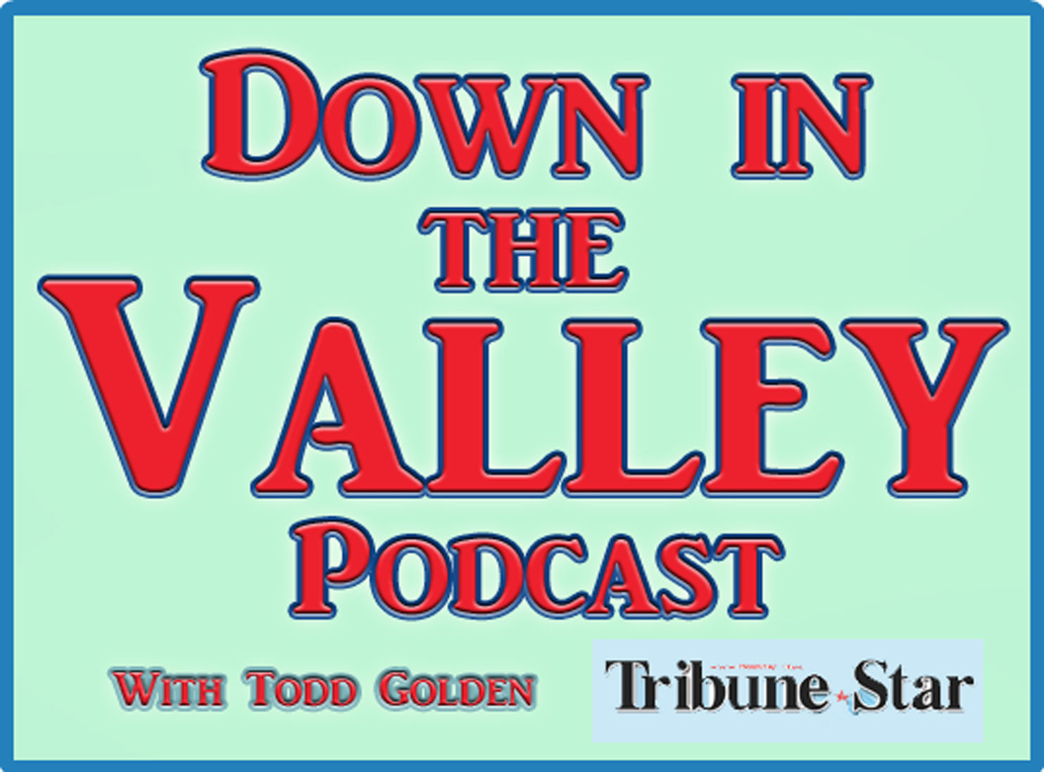 Down In The Valley Podcast, Episode 4: Baby, Break It Down